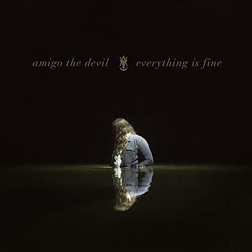 Amigo The Devil Everything Is Fine - CD Album