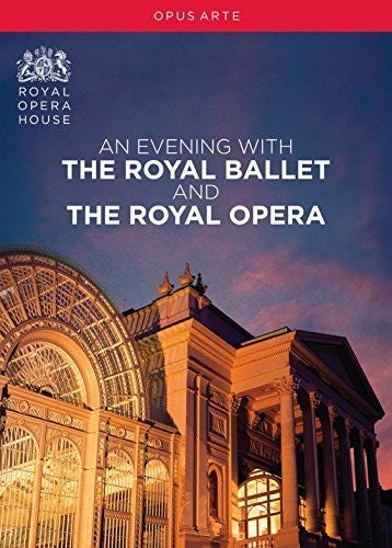 An Evening with the Royal Ballet & Royal Opera An Evening with the Royal Ballet & Royal Opera - 2-Disc DVD Set