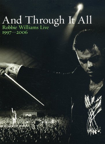 And Through It All: Robbie Williams Live 1997-2006 - 2-Disc DVD Set