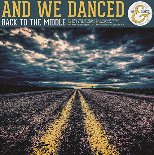 And We Danced Back to the Middle - Record Album - Vinyl LP