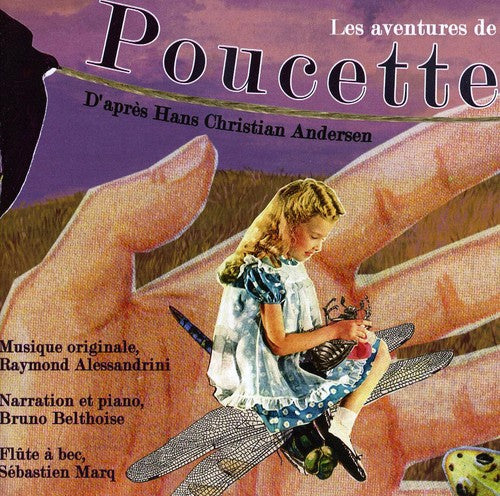 Andersen / Alessandrini / Belthoise Les Aventures De Poucette - CD Album