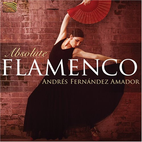 Andr s Fern ndez Amador Absolute Flamenco - CD Album