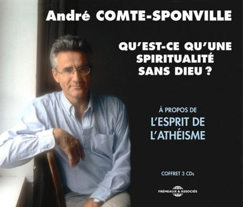 Andre Comte Sponville Qu'est-ce Qu'une Spiritualite - 3-Disc CD Album