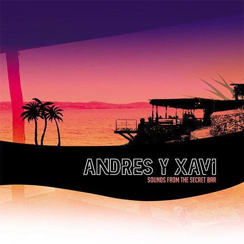 Andres & Xavi Sounds From The Secret Bar - Record Album - Vinyl LP