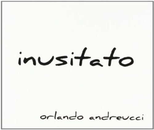 Andreucci Orlando Inusitato - CD Album