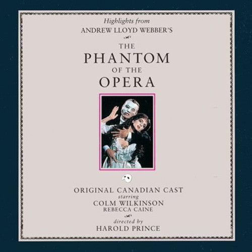 Andrew Lloyd Webber Phantom of the Opera / Orig Canadian Cast - CD Album