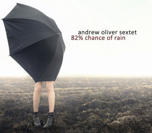 Andrew Oliver 82% Chance of Rain - CD Album