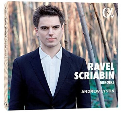 Andrew Tyson Ravel & Scriabin: Miroirs - CD Album