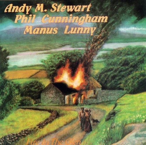 Andy M. Stewart Fire in the Glen - CD Album