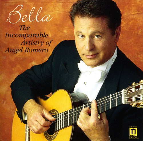 Angel Romero Bella: Incomparable Artistry of Angel Romero - CD Album