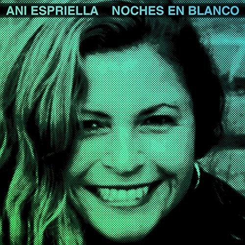 Ani Espriella Ani Esprilla Noches en Blanco - CD Album
