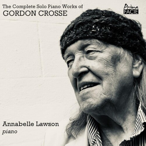 Annabelle Lawson The Complete Solo Piano Works Of Gordon Crosse - CD Album