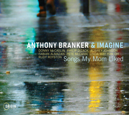 Anthony Branker Songs My Mom Liked - CD Album