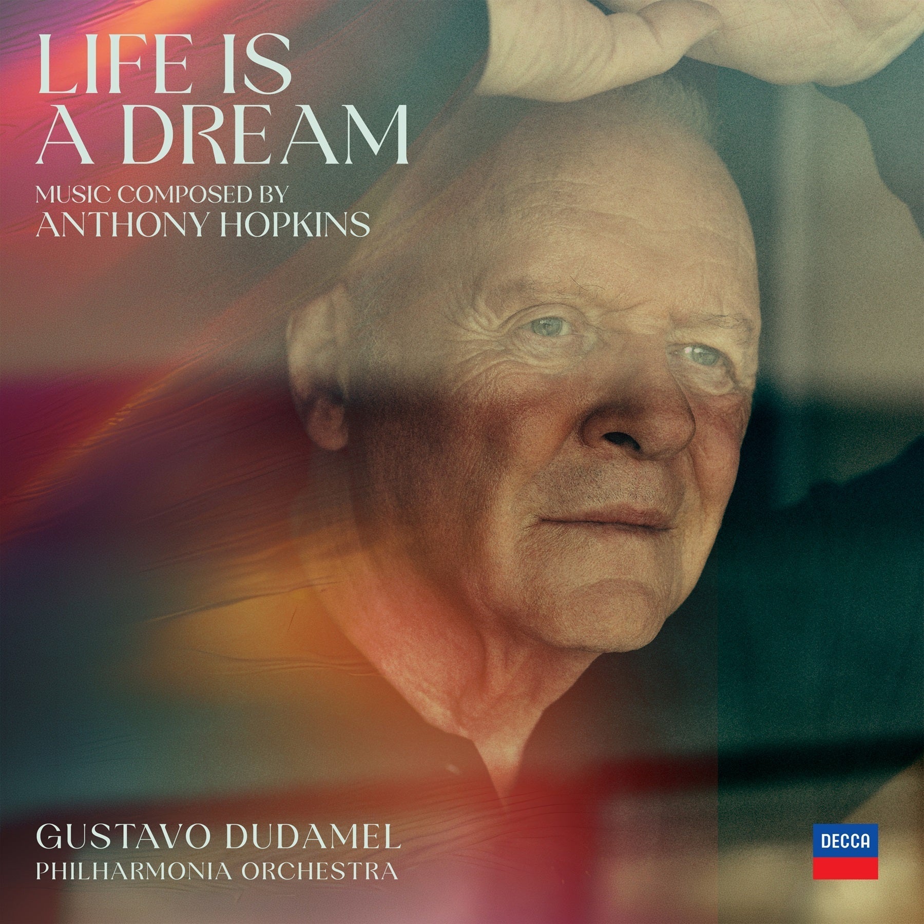 Anthony Hopkins/Gustavo Dudamel/Philharmonia Orche Life Is A Dream