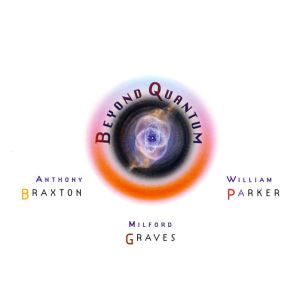 Anthony w/ Graves Braxton Beyond Quantum