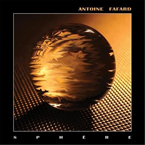 Antoine Fafard Sphere - CD Album