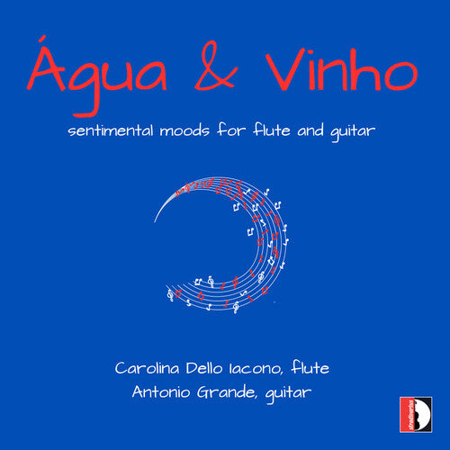 Antonio Grande Agua & Vinho - CD Album