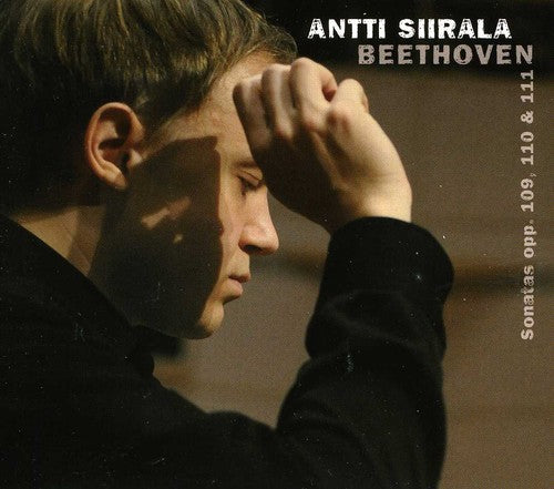 Antti Siirala Piano Sonatas Opp 109 & 110 & 111 - CD Album