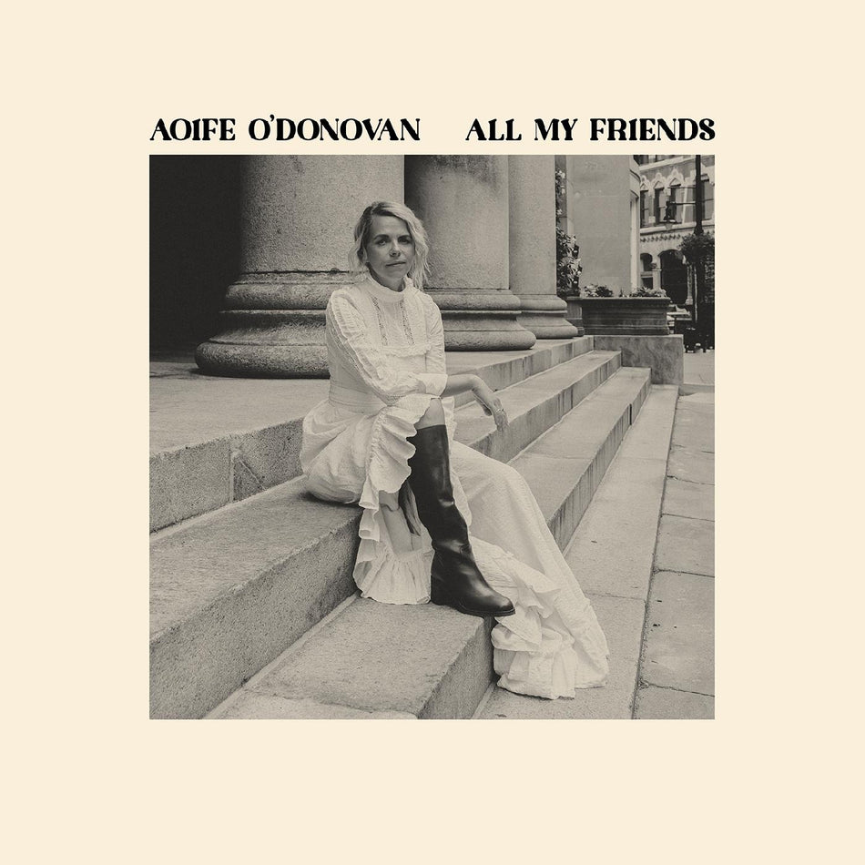 Aoife O'Donovan All My Friends