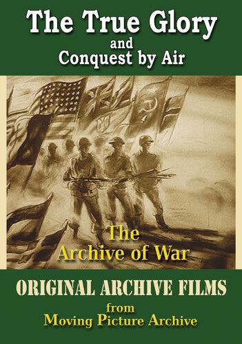 Archive of War - the True Glory & Conquest by Air Archive of War - The True Glory & Conquest by Air - DVD