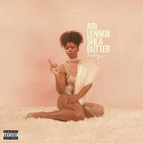 Ari Lennox Shea Butter Baby [Explicit Content]