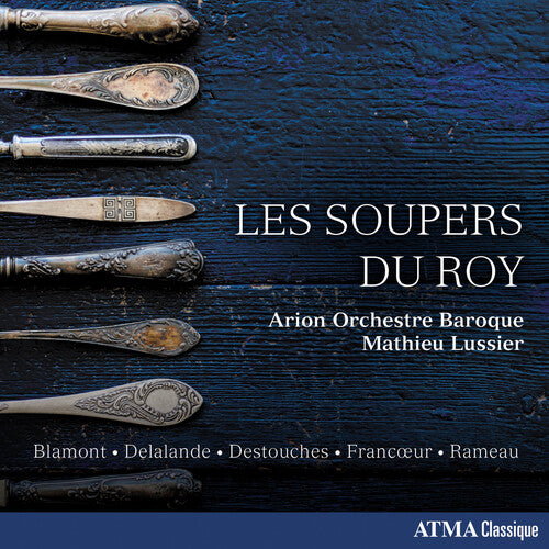 Arion Orchestre Baroque / Lussier, Mathieu Les Soupers Du Roy - CD Album