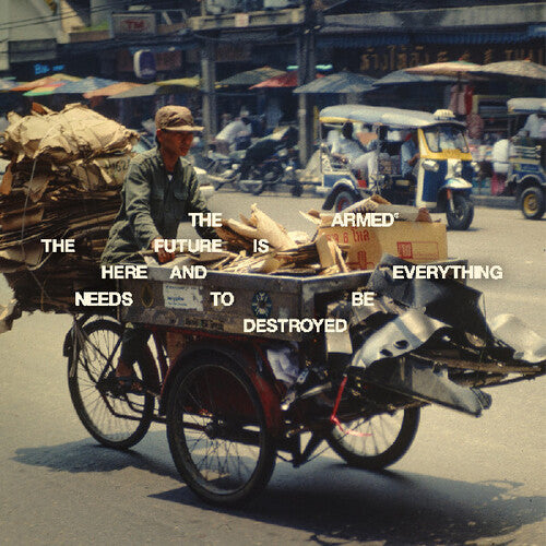 Armed The Future Is Here And Everything Needs To Be Destroyed - Record Album - Vinyl LP