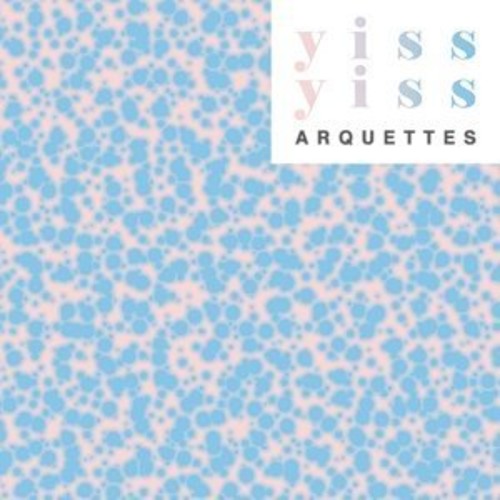 Arquettes Yiss Yiss - Record Album - Vinyl LP