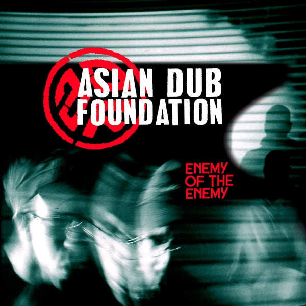 ASIAN DUB FOUNDATION Enemy of the Enemy
