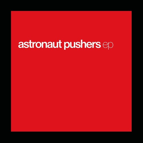 Astronaut Pushers Ep - Record Album - Vinyl LP