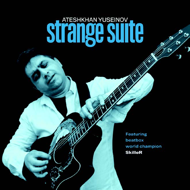 Ateshkhan Yuseinov Strange Suite