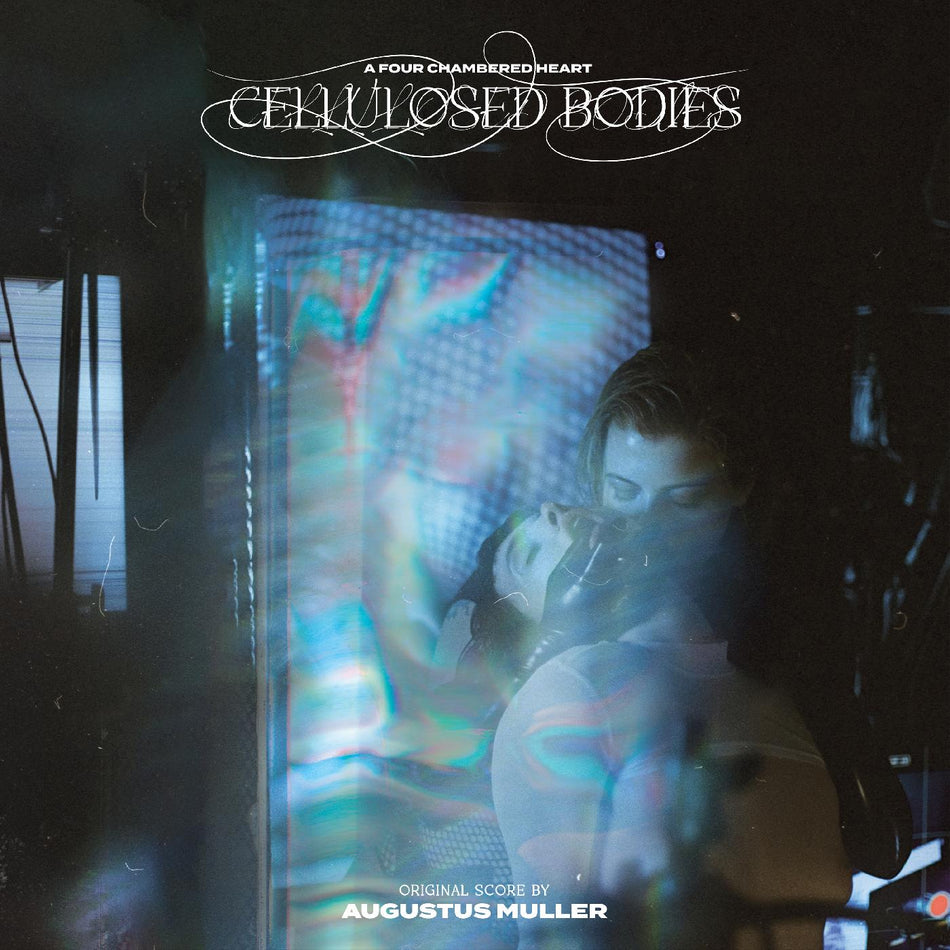 Augustus [Boy Harsher] Muller CELLULOSED BODIES