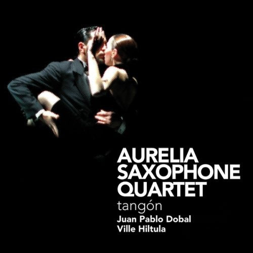 Aurelia Saxophone Quartet Tangon - CD Album