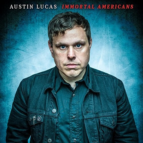 Austin Lucas Immortal Americans - CD Album