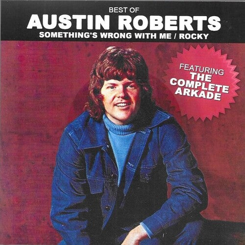 Austin Roberts Best Of / Something's Wrong With Me / Rocky - CD Album