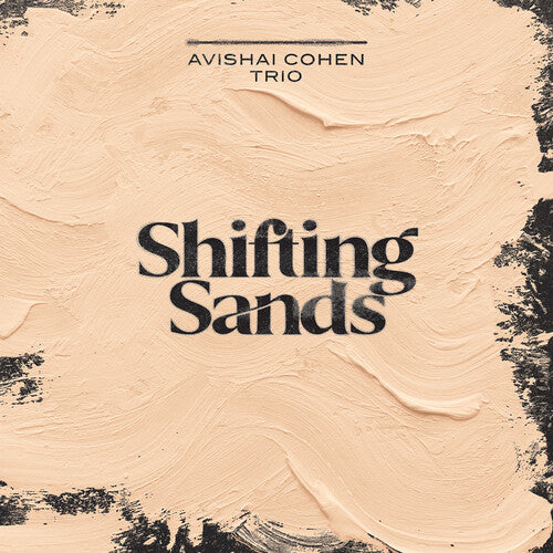 Avishai Cohen Shifting Sands - CD Album
