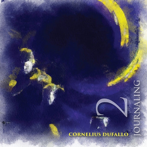 Azmeh / Barash / Chacon / Dufallo Journaling 2 - CD Album