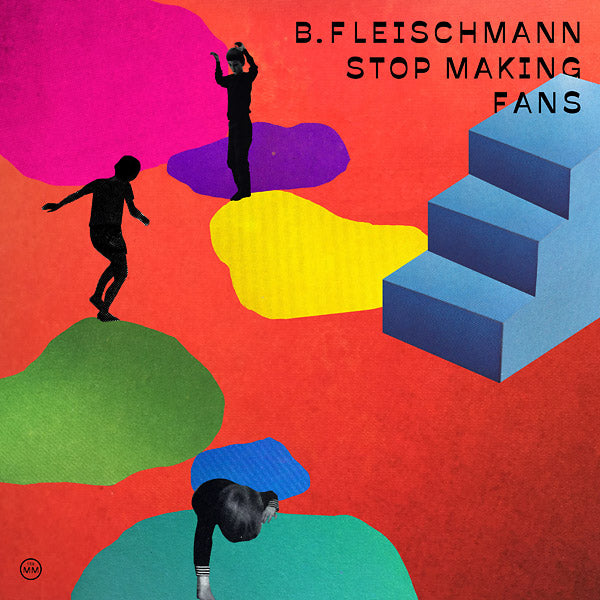 B. FLEISCHMANN Stop Making Fans