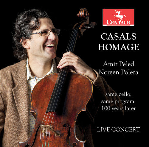 Bach, J.S. / Beethoven / Faure / Peled / Polera Casals Homage - CD Album