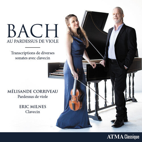 Bach, J.S. / Corriveau / Milnes Bach Au Pardessus de Viole - CD Album
