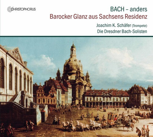Bach, J.S. / Schafer Barocker Glanz Aus Sachsens Residenz - CD Album