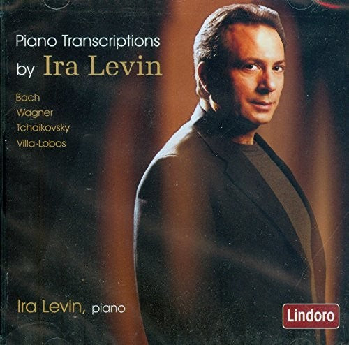 Bach / Wagner / Villa-Lobos / Ira Levin Piano Transcriptions by Ira Levin - CD Album