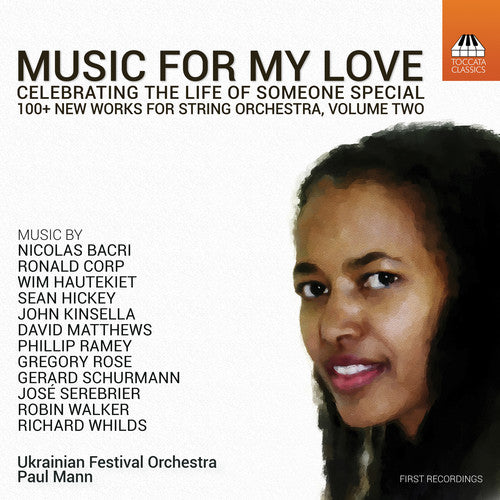 Bacri / Ukrainian Festival Orchestra Music for My Love Celebrating the Life of Someone - CD Album
