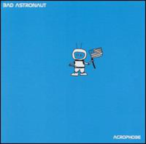 Bad Astronaut Acrophobe - CD Album