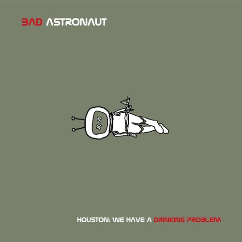 Bad Astronaut Houston: We Have A Drinking Problem - Double Record Album - Vinyl LP