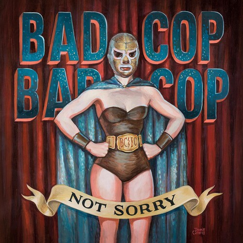 Bad Cop Bad Cop Not Sorry - Record Album - Vinyl LP