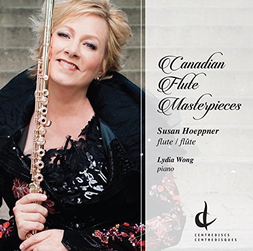 Baker / Kulesha / Hoeppner / Wong / Johnston Canadian Flute Masterpieces - CD Album