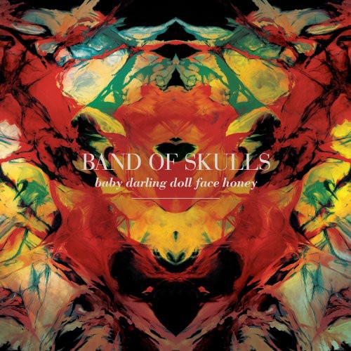 Band Of Skulls Baby Darling Doll Face Honey - Record Album - Vinyl LP