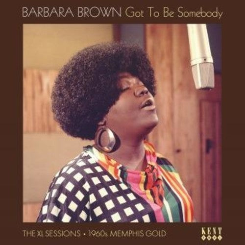 Barbara Brown Got To Be Somebody: The Xl Sessions - Record Album - Vinyl LP