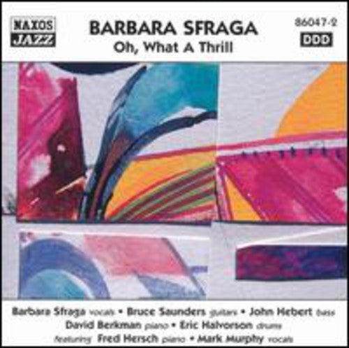Barbara Sfraga Oh What a Thrill - CD Album